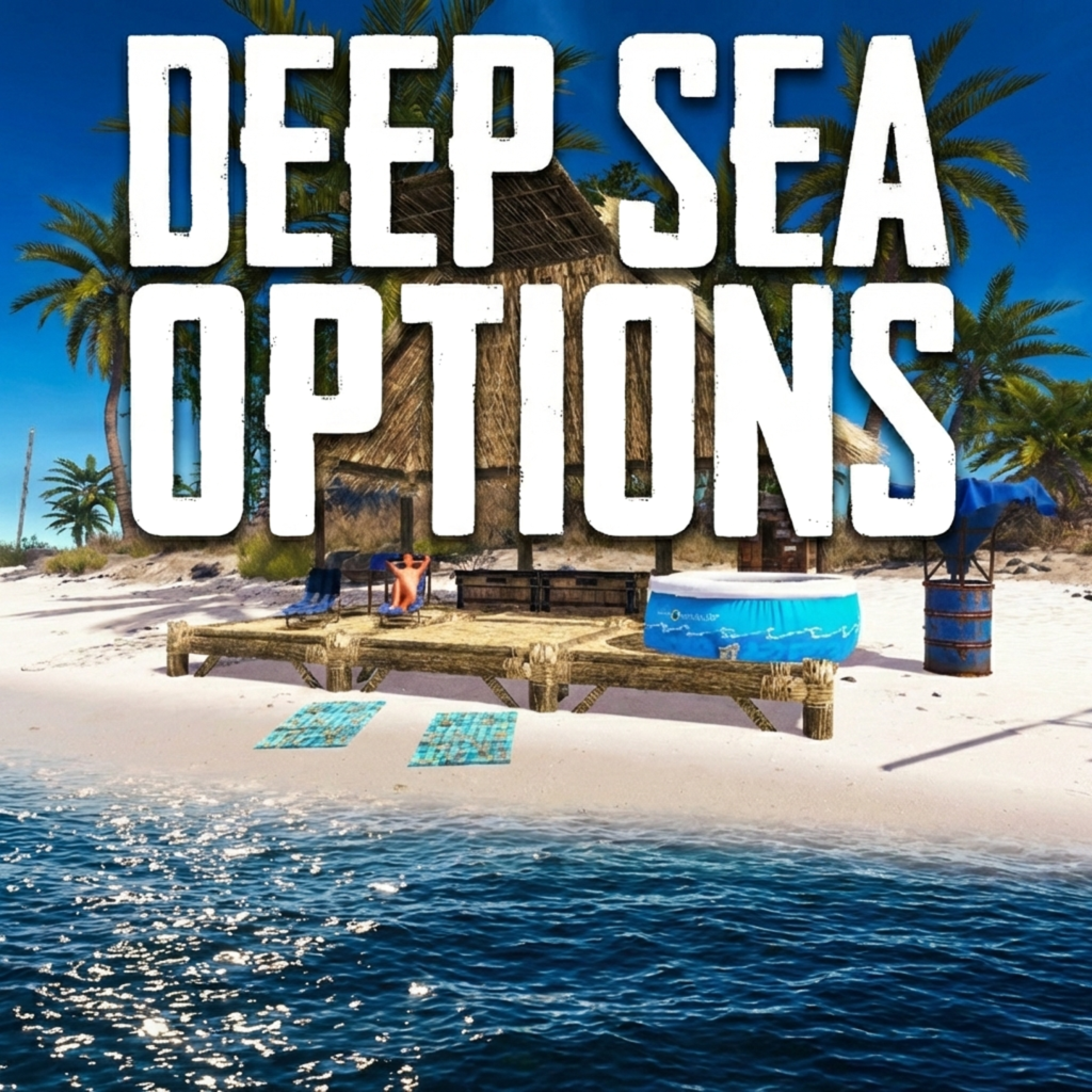 Deep Sea Options